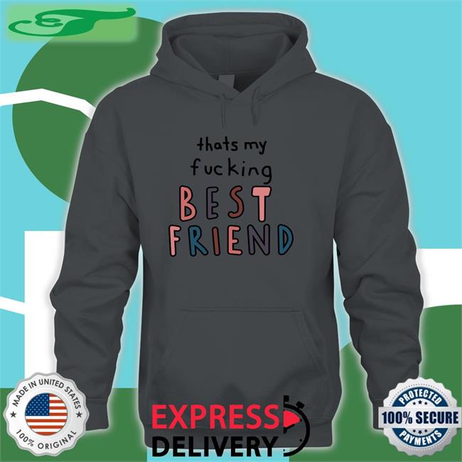 That My Fucking Best Friend Tee