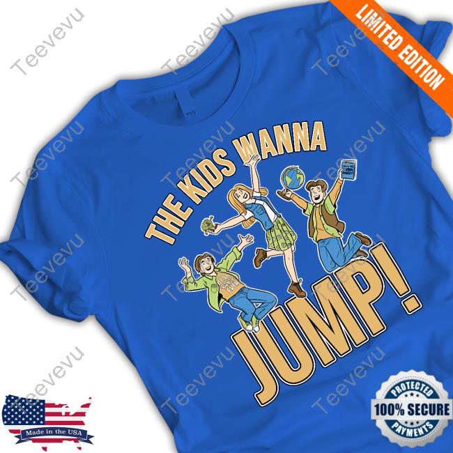 The Kids Wanna Jump Shirt Pod Meets World The Kids Wanna Jump New Shirt