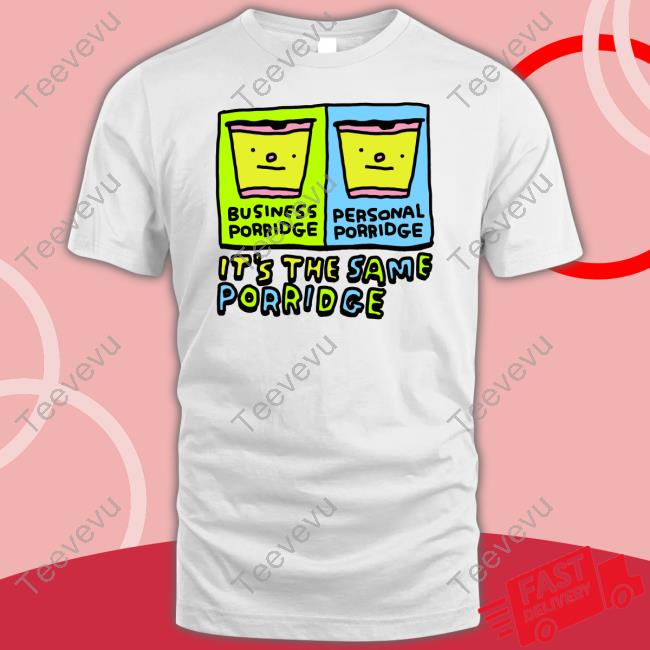 Zoe Bread Business Porridge Personal Porridge It's The Same Porridge Sweatshirt