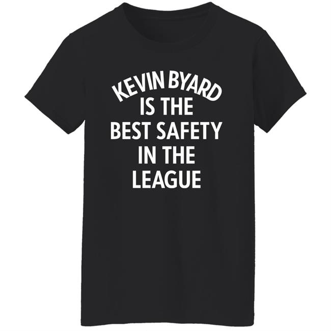 Kevin Byard Is The Best Safety In The League Shirt Hangtn Merch Kevin Byard Is The Best Safety In The League Shirt Hangtn Merch