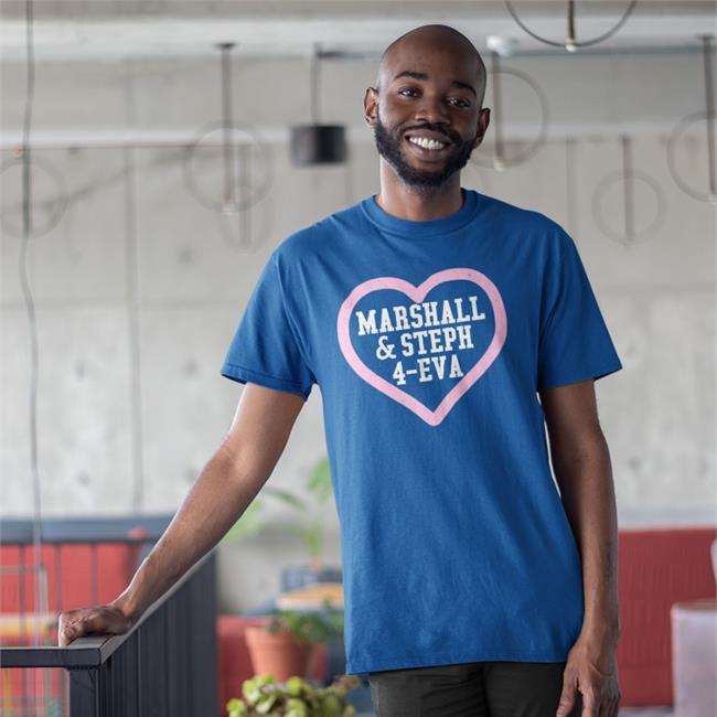 Marshall And Steph 4-Eva Tee Shirt