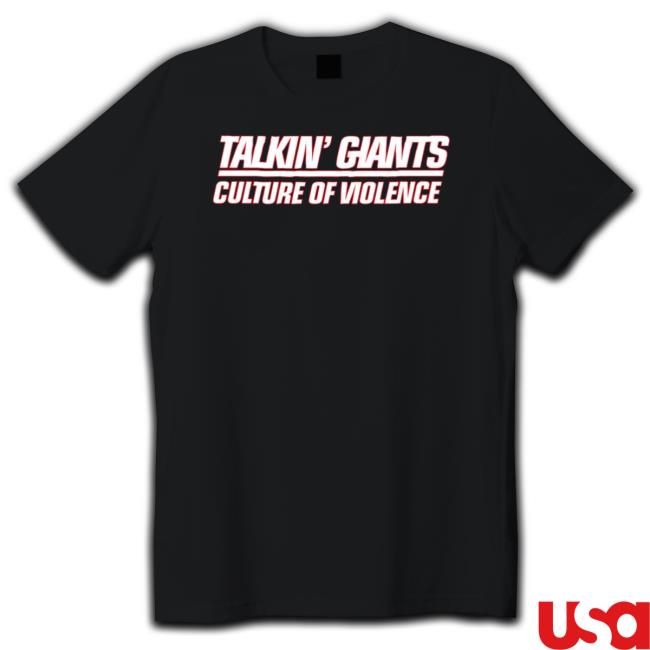 Talkin’ New York Giants Culture Of Violence Crewneck Sweatshirt