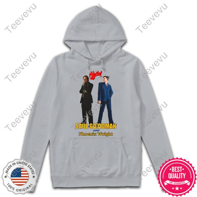 Phoenix x Saul Tee Shirt Goofyahhtees Merch Saul Goodman Phoenix Wright Objection Shirts