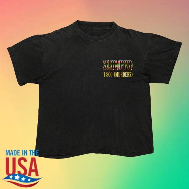 Slumped Boyz Merch Slumped Serape We Don't Call The Laws Shirt