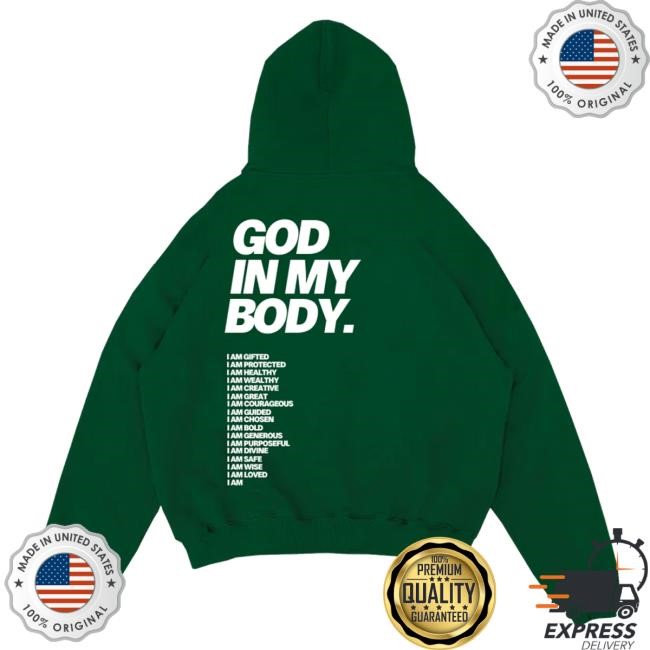 Aj Mcqueen Merch God In My Body T-Shirt, Hoodie, Tank Top, Sweater And Long Sleeve T-Shirt Green