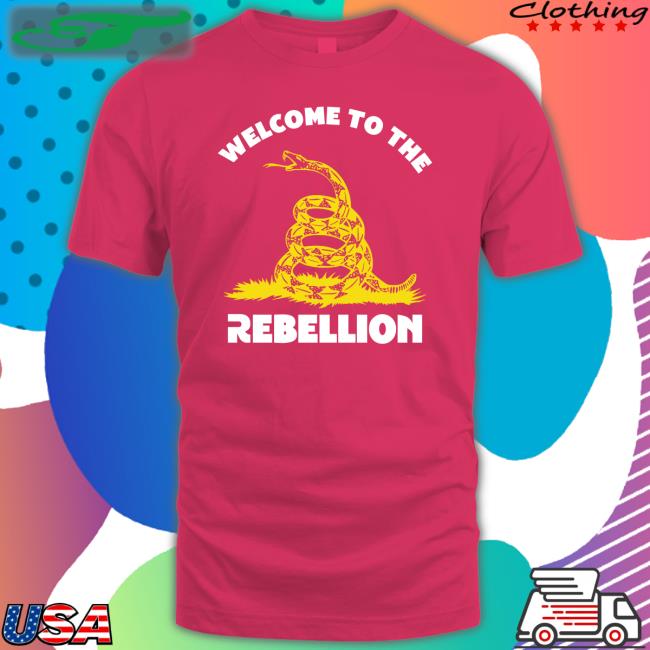 Ninelineapparel Store Welcome To The Rebellion Shirt