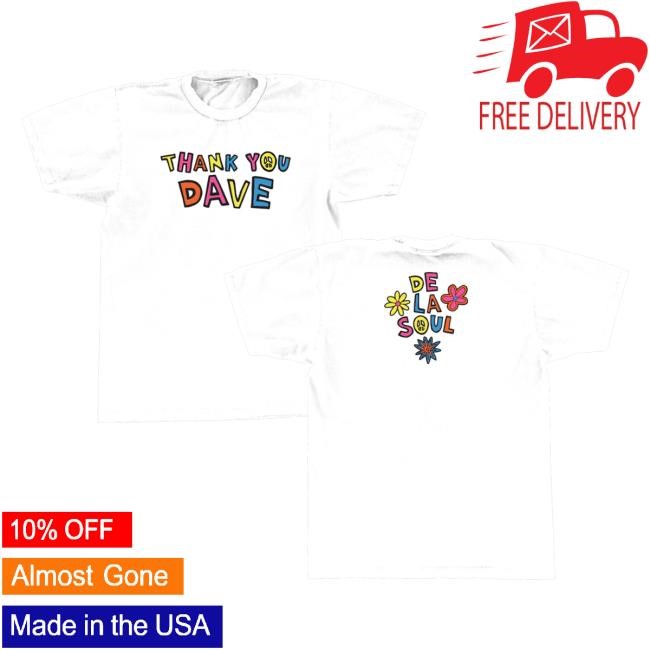 De La Soul Store Thank You Dave White Hoodie Sweatshirt De La Soul Store Thank You Dave White Sweatshirt