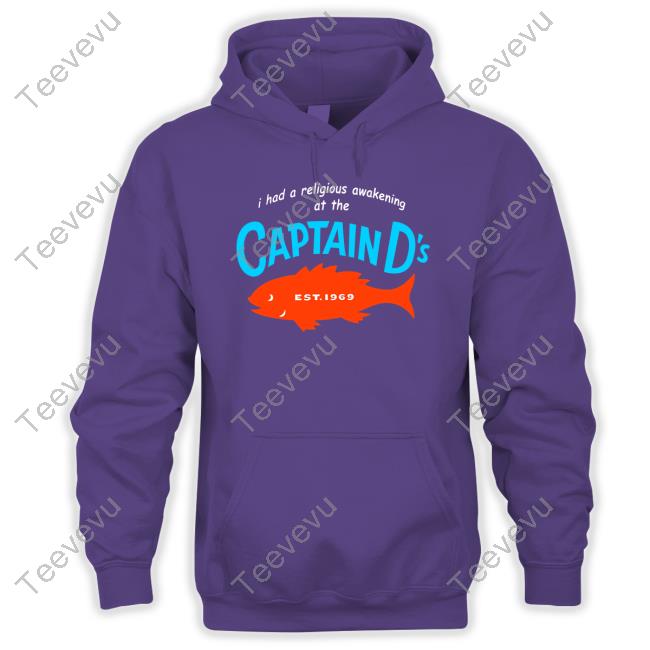 I Had A Religious Awakening At The Captain D's Est 1969 T Shirt Quinton Reviews I Had A Religious Awakening At The Captain D's Est 1969 New Shirt