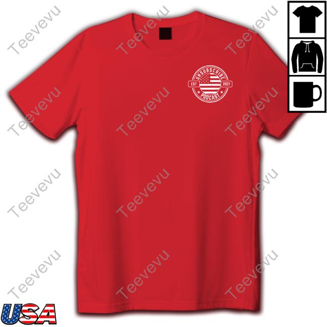 Usa Unsubscribe Podcast Est 2021 Sweatshirt