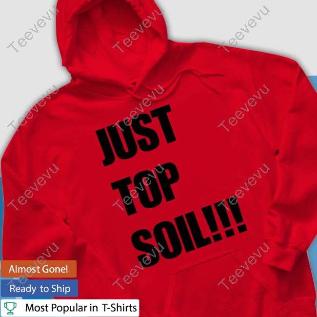 Fredboycott Just Top Soil T Shirts