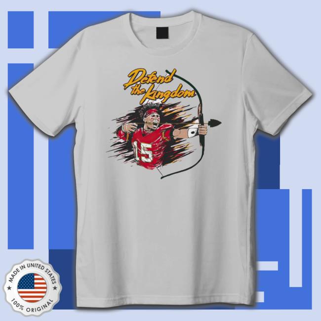 Patrick Mahomes Defend The Kingdom t- shirt