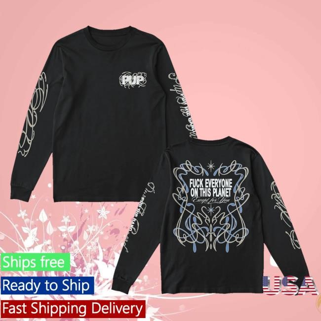 Pup The Band Official Store Planet Fuck Hoodie Pup The Band Official Store Planet Fuck Sweatshirt