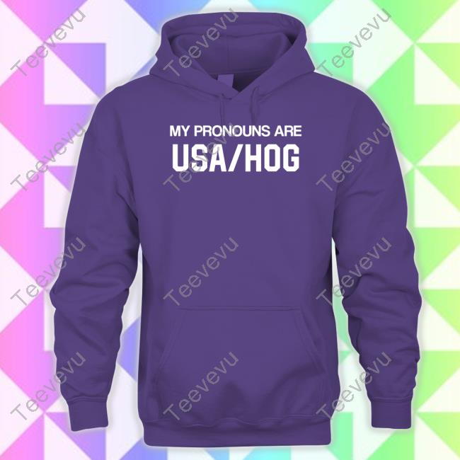 Hangovergang My Pronouns Are Usa Hog Shirts