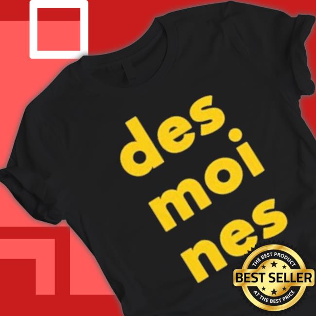 Iowa Hawkeyes Des Moines shirt
