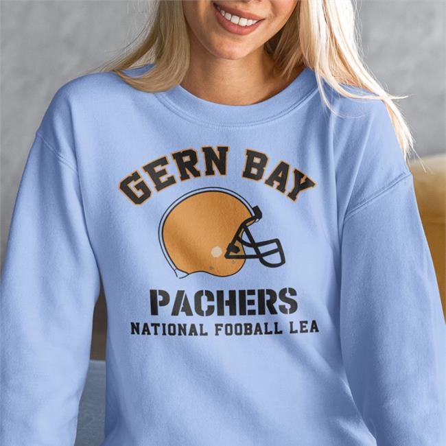 Gern Bay Pachers National Fooball Lea Tees Poorly Translated Shirts
