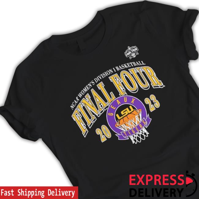 Lsu Tigers 2023 Ncaa Women’S Basketball Tournament March Madness Final Four Classic shirt