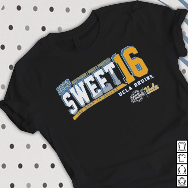 2023 Ncaa Di Women’S Basketball Sweet 16 Ucla Bruins The Road To Dallas Shirt 2023 Ncaa Di Women’S Basketball Sweet 16 Ucla Bruins The Road To Dallas shirt