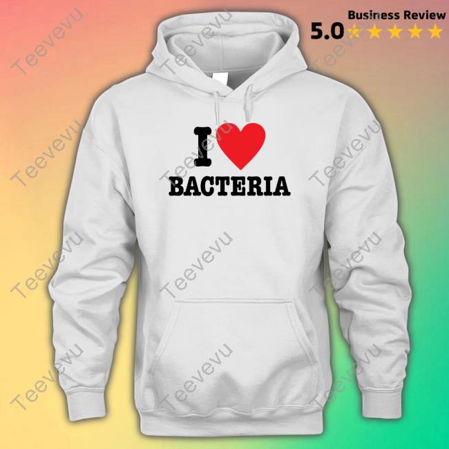I Love Bacteria Tee Shirt Bill Sullivan I Love Bacteria Long Sleeve T Shirt