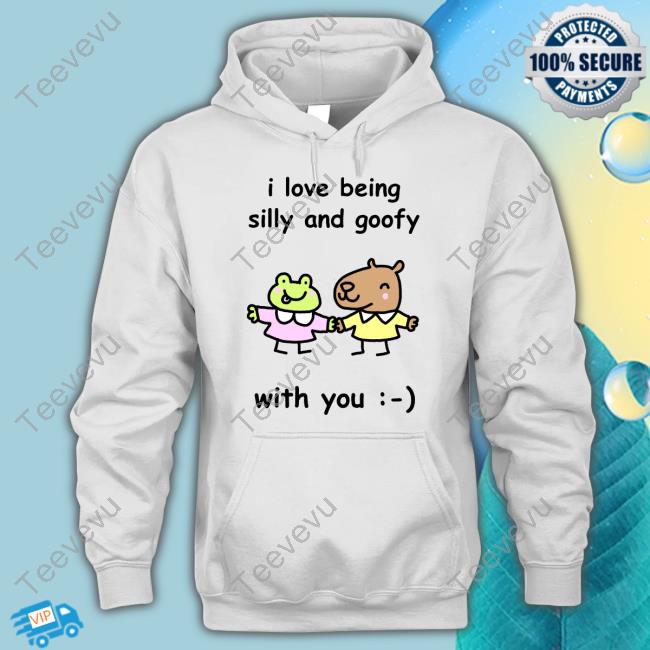 Stinky Katie I Love Being Silly And Goofy With You Shirt