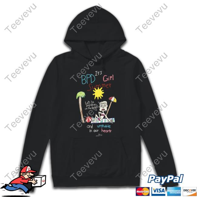 Bpd It's Girl Summer Let's Be Impulsive On The Beach And Unstable In Our Hearts Sweatshirt