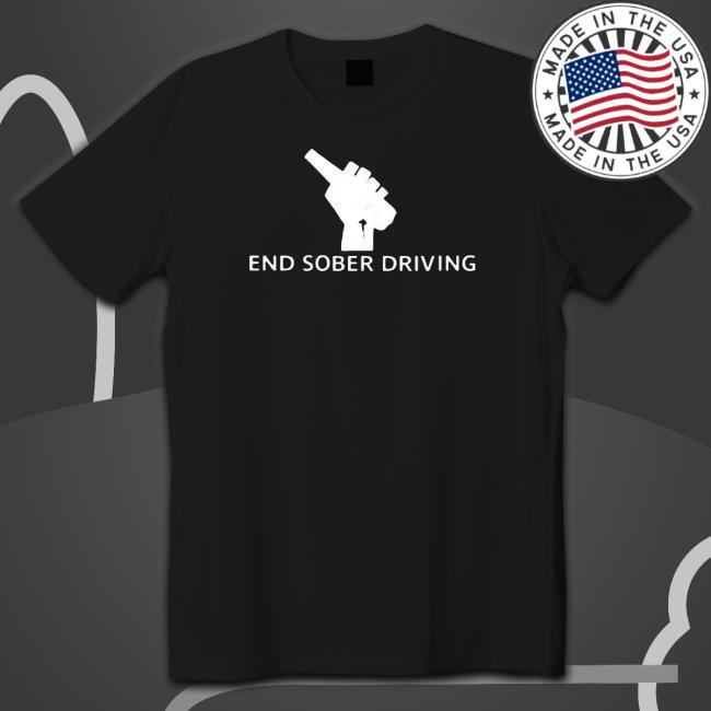 Official End Sober Driving Sweatshirts