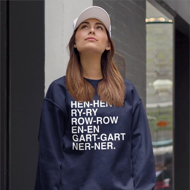 Hen Hen Ry Ry Row Row En En Gart Gart Ner Ner Tee Shirt