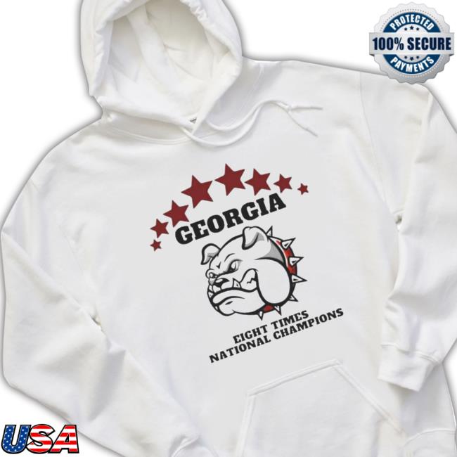 Georgia Bulldogs Eight Times National Champions T-Shirt Georgia Bulldogs Eight Times National Champions Sweatshirt