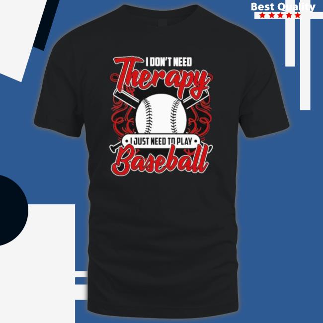 Therapy Sport Baseball Player T-shirt