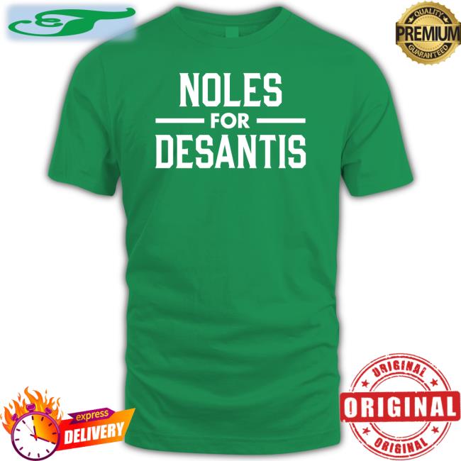 Casey Desantis Noles For Desantis Shirts Seminoles