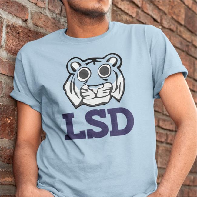 Poorly Translated Shirts Lsd Tiger Shirts Lsd Shirts Translatedtees