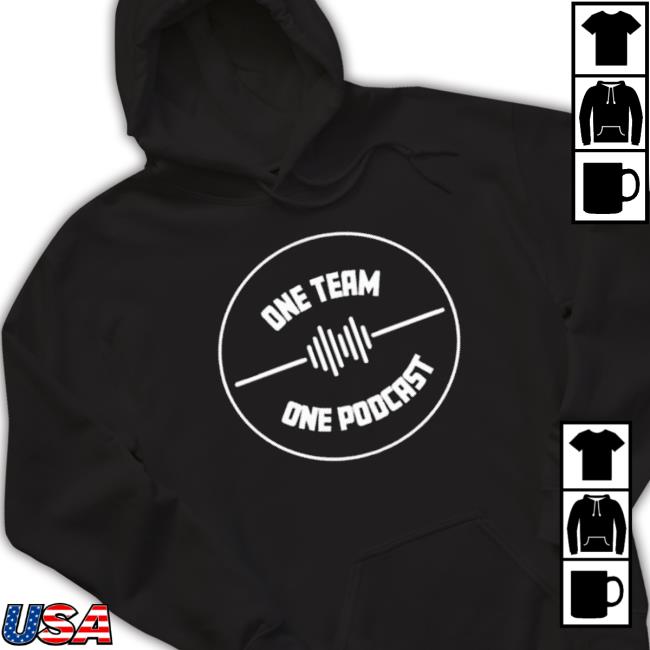 Don’T Be A One Team One Podcast Shirt Don’T Be A One Team One Podcast Shirt