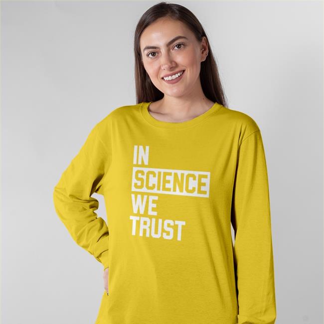 Nursekelsey In Science We Trust Shirts