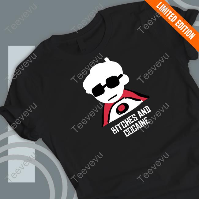 Dave Strider Bitches And Cocaine T-Shirt