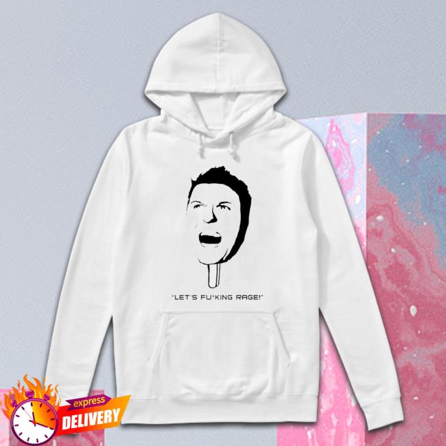 Nick Swardson Let’S Fucking Rage Tee Shirt Nick Swardson Let’S Fucking Rage Sweatshirt