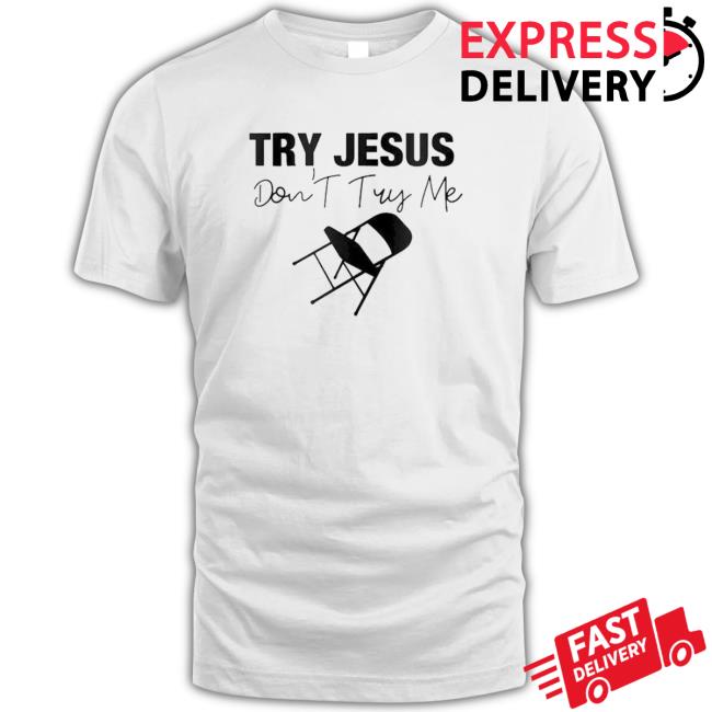 Official Gontgomery Try Jesus Don’T Try Me Sweater