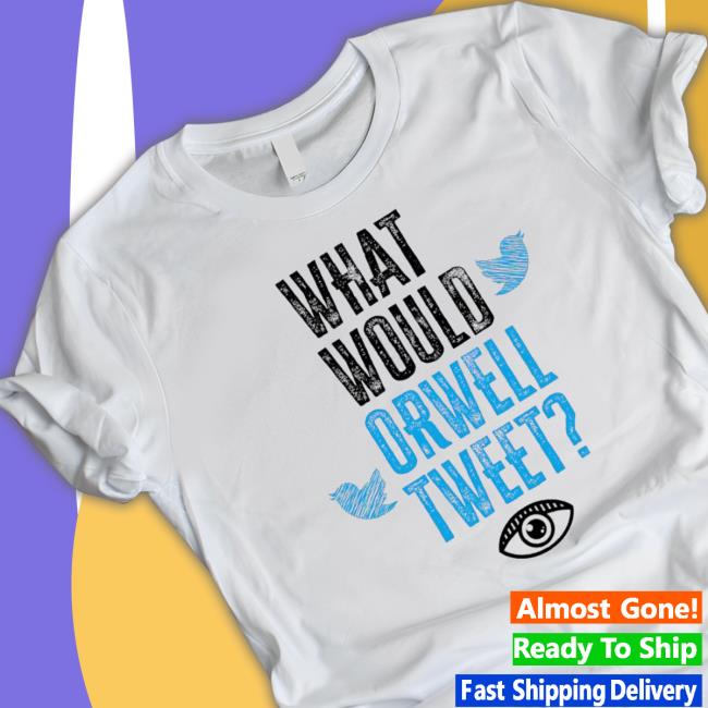Twitter Bird What Would Orwell Tweet Long Sleeve Shirt