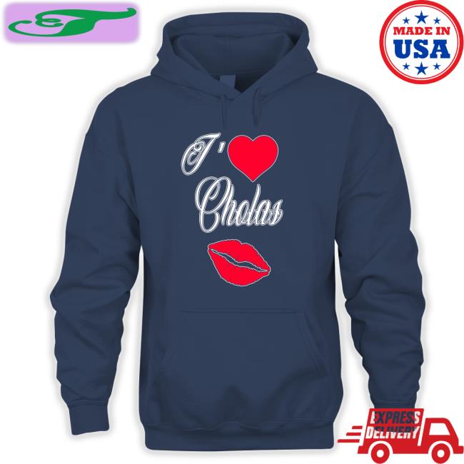 Max I Love Cholas T Shirts Maxdontshoot
