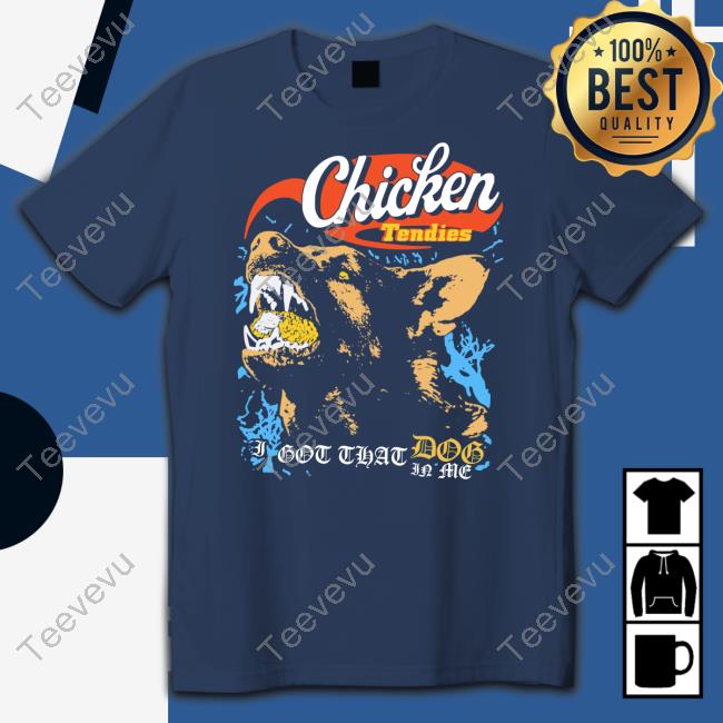 Shirts That Go Hard Chicken Tendies Sweatshirt Fsgprints Store