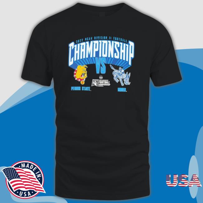 Ferris State Bulldogs Vs Colorado Mines Orediggers 2022 Ncaa Division Ii Football Championship T-Shirt