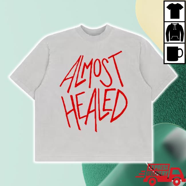 Original Lil Durk Almost Healed "All My Life" t-shirt, hoodie, tank top, sweater and long sleeve t-shirt White Lil Durk Shop