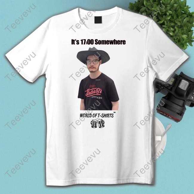 It's 1700 Somewhere World Of T-Shirts Sweatshirt