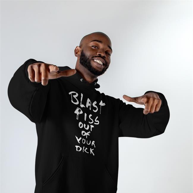 Blast Piss Out Of Your Dick Tee Shirts With Threatening Auras
