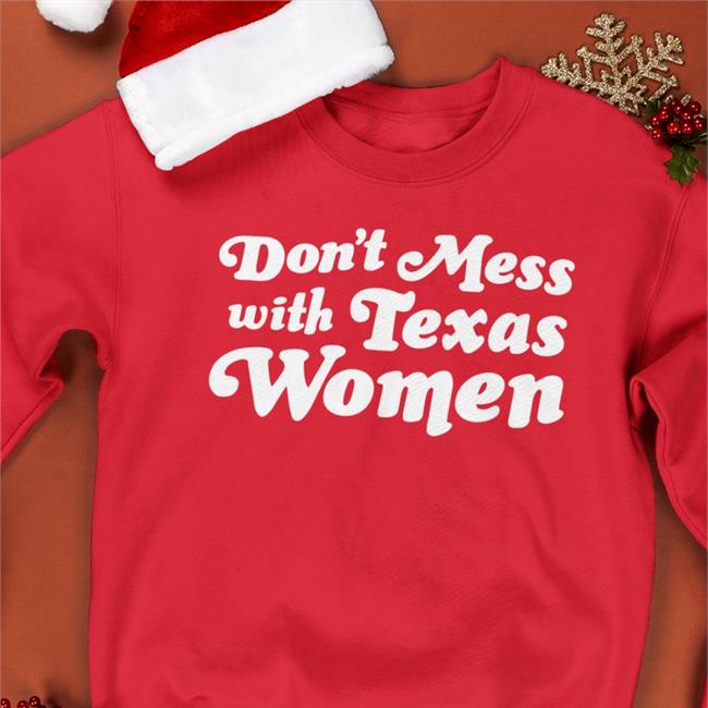 Don't Mess With Texas Women Hoodie