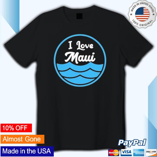 Official Original Epiq Creations I Love Maui New Shirt