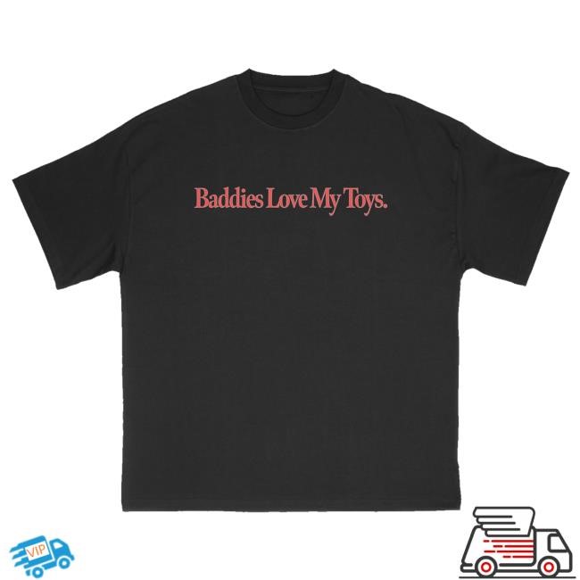 Trending Budzandbaddiez Merch Store Baddies Love My Toys Tee (Black) Hooded Sweatshirt