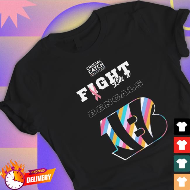 Cincinnati Bengals Crucial Catch Intercept Cancer Fight Like A Bengals Hoodie