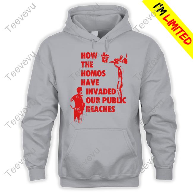Pandershirts How The Homos Have Invaded Our Public Beaches Tee