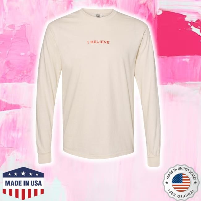 Charitygayle Merch I Believe Long Sleeve T-Shirt