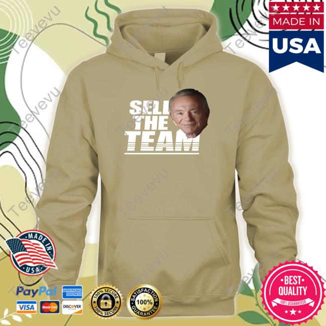 Connor Livesay Sell The Team Jerry Jones Tee Shirt Connor Livesay Sell The Team Jerry Jones Shirt
