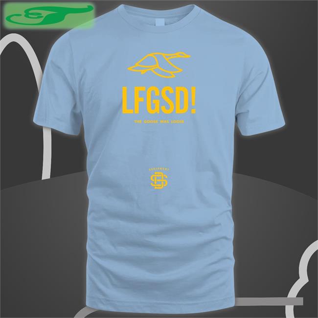 Cozy Bread ShirtLfgsd The Goose Was Loose T Shirts SDCA Neighborhood Equip